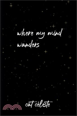 Where My Mind Wanders