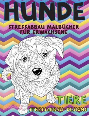 Stressabbau Malbücher für Erwachsene - Stressabbau-Designs - Tiere - Hunde