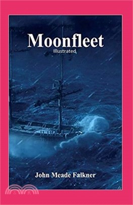 Moonfleet Illustrated