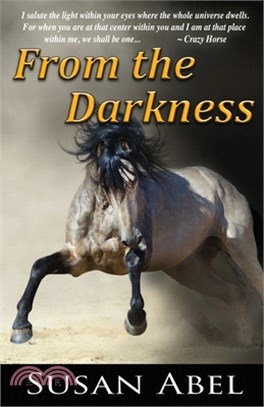 From the Darkness: Two Ponies Trilogy (Book 3)