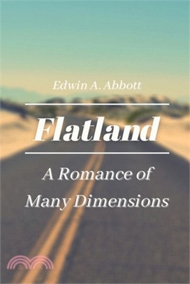Flatland A Romance of Many Dimensions: Original Classics and Illustrated