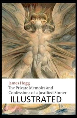 The Private Memoirs and Confessions of a Justified Sinner Illustrated