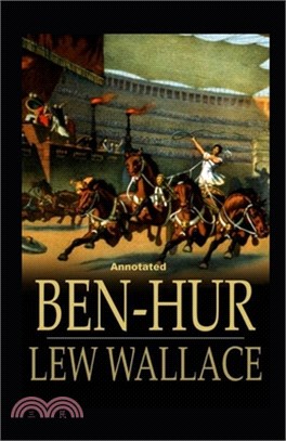 Ben-Hur -A Tale of the Christ Annotated