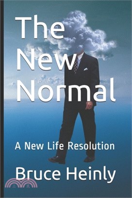 The New Normal: A New Life Resolution