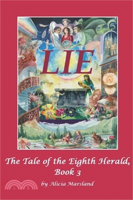 Lie: The Tale of the eighth Herald, Book Three