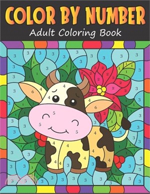 Color By Number Adult Coloring Book: color by numbers for adults adults and kids age 8-12 spiral bound