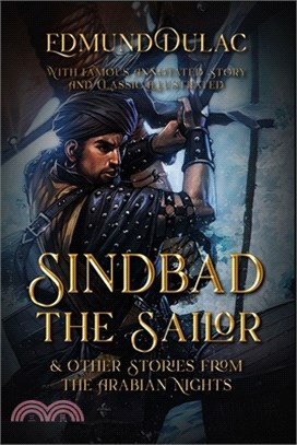 Sindbad the Sailor & Other Stories from the Arabian Nights: With Famous Annotated Story And Classic Illustrated