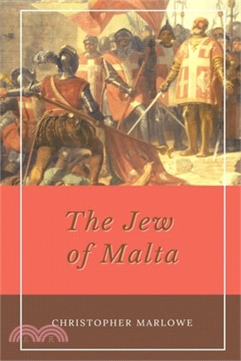 The Jew of Malta: Annotated