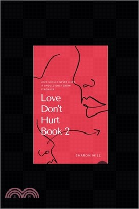 Love Don't Hurt Book 2