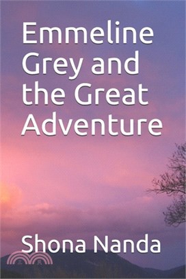 Emmeline Grey and the Great Adventure