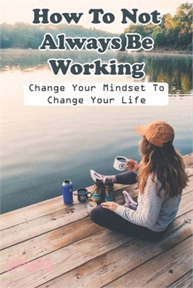 How To Not Always Be Working: Change Your Mindset To Change Your Life: Housekeeping Book
