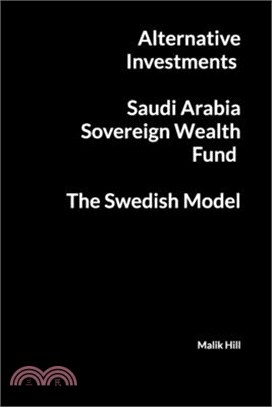 Alternative Investments, Saudi Arabia Sovereign Wealth Fund, The Swedish Model