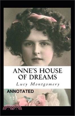 Anne's House of Dreams Annotated