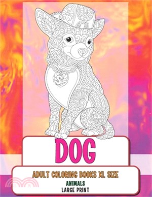 Adult Coloring Books XL size - Animals - Large Print - Dog