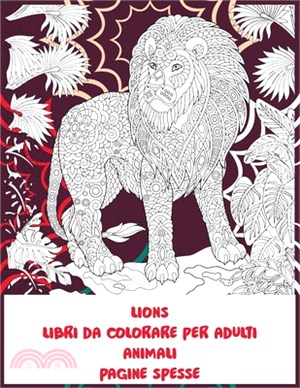 Libri da colorare per adulti - Pagine spesse - Animali - Lions