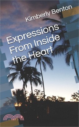 Expressions From Inside the Heart