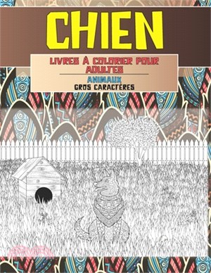 Livres à colorier pour adultes - Gros caractères - Animaux - Chien