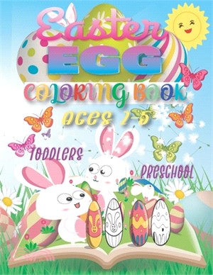 Easter Egg Coloring Book Ages 2 - 5 Toddlers & Preschool: Happy Easter Egg Coloring Book for Kids Ages 2 - 5 Dozens of Eggs to Color for Stress Relief