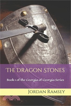 The Dragon Stones: Book 1 of the Georgia of Georgia Series