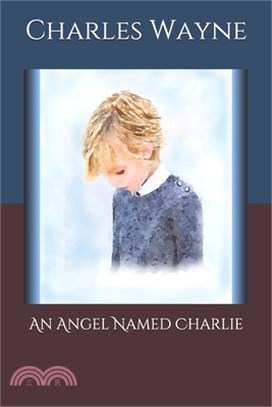 An Angel Named Charlie