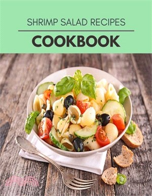 Shrimp Salad Recipes Cookbook: The Ultimate Meatloaf Recipes for Starters