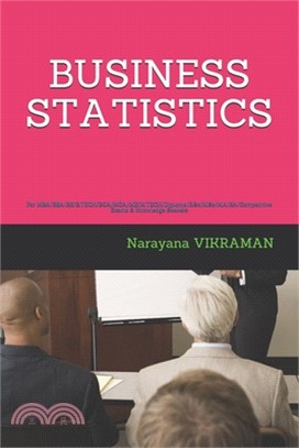 Business Statistics: For MBA/BBA/BE/B.TECH/BCA/MCA/ME/M.TECH/Diploma/B.Sc/M.Sc/MA/BA/Competitive Exams & Knowledge Seekers