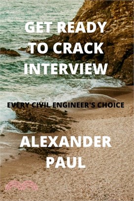 Get Ready to Crack Interview Every Civil Engineer's Choice