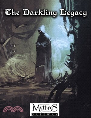 The Darkling Legacy: For Mythras RPG
