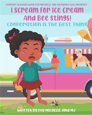 I Scream For Ice Cream And Bee Stings!: Cooperation Is The Best Thing