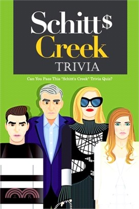 Schitt Creek Trivia: Can You Pass This "Schitt's Creek" Trivia Quiz?: Schitt Creek Quiz Book