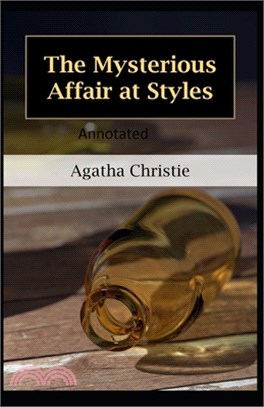 The Mysterious Affair at Styles-Classic Detective Novel (Annotated)