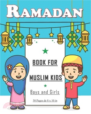 Ramadan: Book for muslim kids. Nice gift for Muslim kids, both boys and girls.