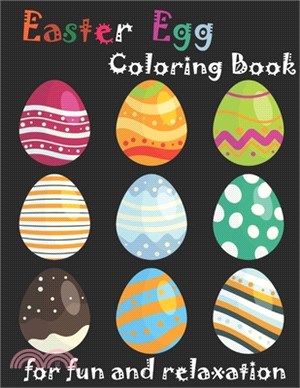 Easter Egg Coloring Book for fun and relaxation: 40+ Easter Bunny Illustrations for Kids and Adults - Great Coloring Books for fun and relaxation