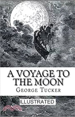 A Voyage to the Moon Illustrated