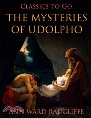 The Mysteries of Udolpho: (Annotated Edition)