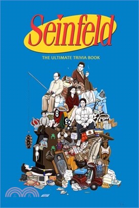 Seinfeld: The Ultimate Trivia Book: Seinfeld Quiz Book