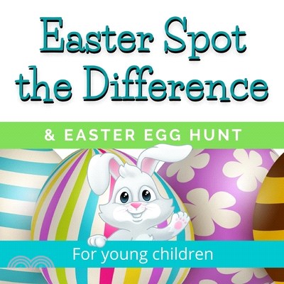 Easter Spot the Difference & Easter Egg Hunt: A wonderful full-colour Easter Spot the Difference book plus double-page spreads for Easter egg hunting,