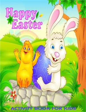 Happy Easter: Activity Books for Kids Ages 4-8 and 9-12 Includes Easter Coloring, Mazes, I Spy, Connect Dots, Box Games and So Much