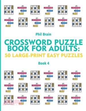 Crossword Puzzle Book for Adults: 50 Large-Print Easy Puzzles (book 4)