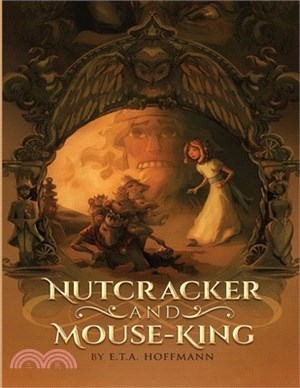 The Nutcracker and the Mouse King: (Annotated Edition)