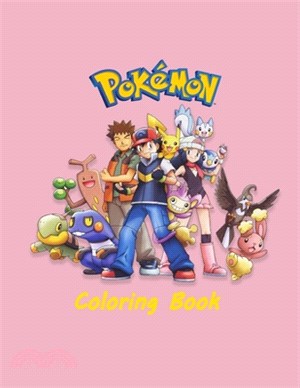 Pokemon Coloring Book: An Adorable Coloring Book With High Quality Illustrations Of Pokemon For Relaxation
