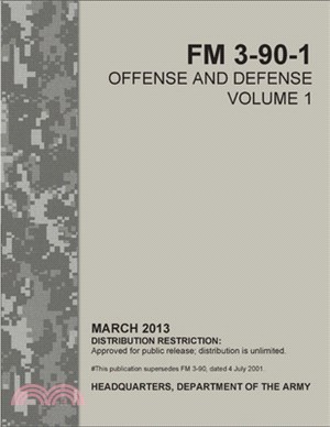 FM 3-90-1 Offense and Defense Volume 1