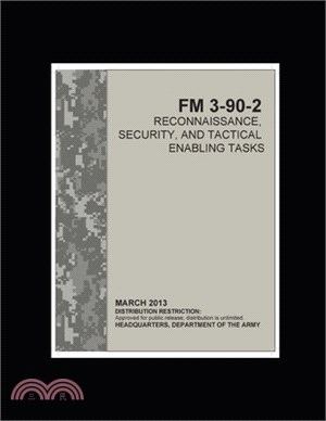 FM 3-90-2 Reconnaissance, Security, and Tactical Enabling Tasks