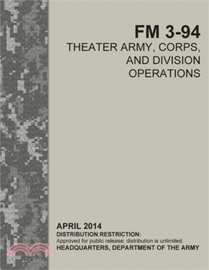 FM 3-94 Theater Army, Corps, and Division Operations