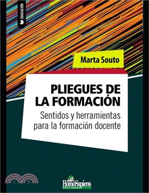 Pliegues de la formación: Sentidos y herramientas para la formación docente