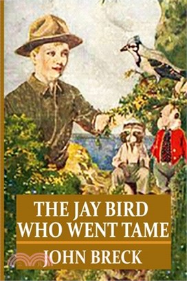 The Jay Bird Who Went Tame: Told at Twilight Stories