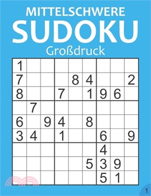 Mittelschwere Sudoku Großdruck 1: : kleines Geschenk für Opa, Oma und Rentner