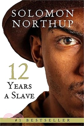 Twelve Years a Slave: Solomon Northup