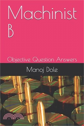 Machinist B: Objective Question Answers