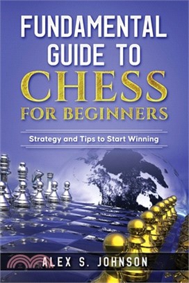 Fundamental Guide to Chess for Beginners: Strategy and Tips to Start Winning